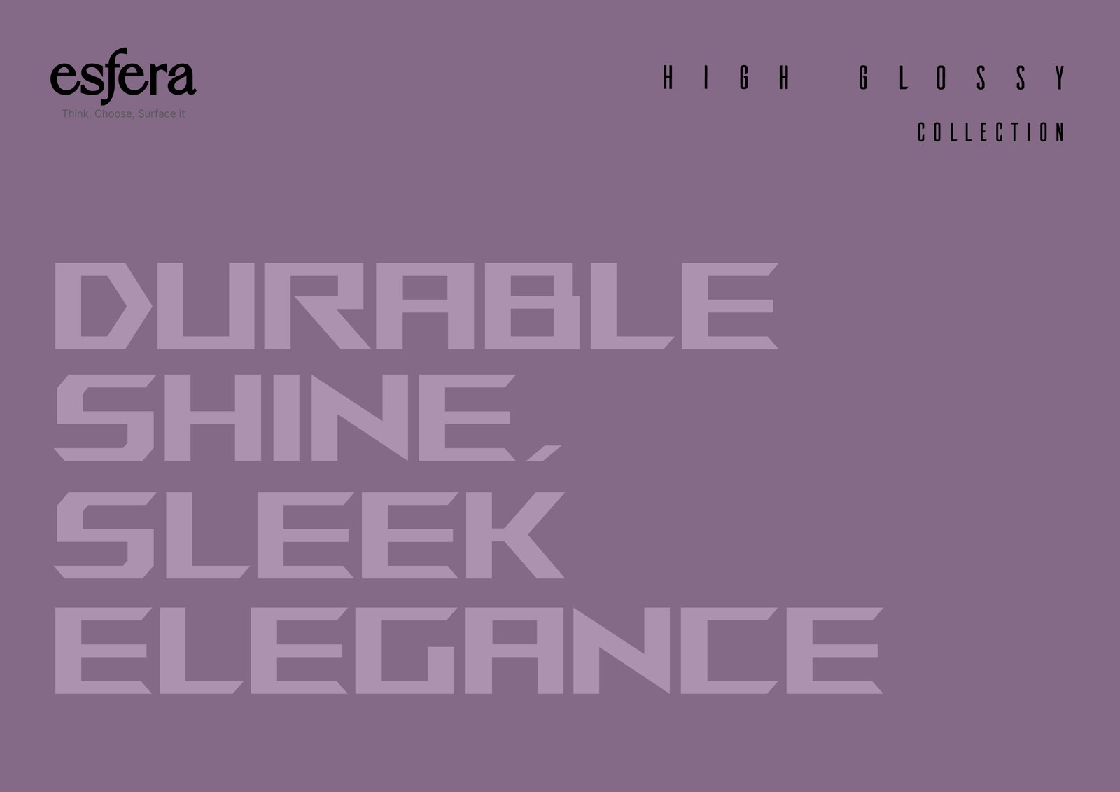 High Glossy &  Special Color