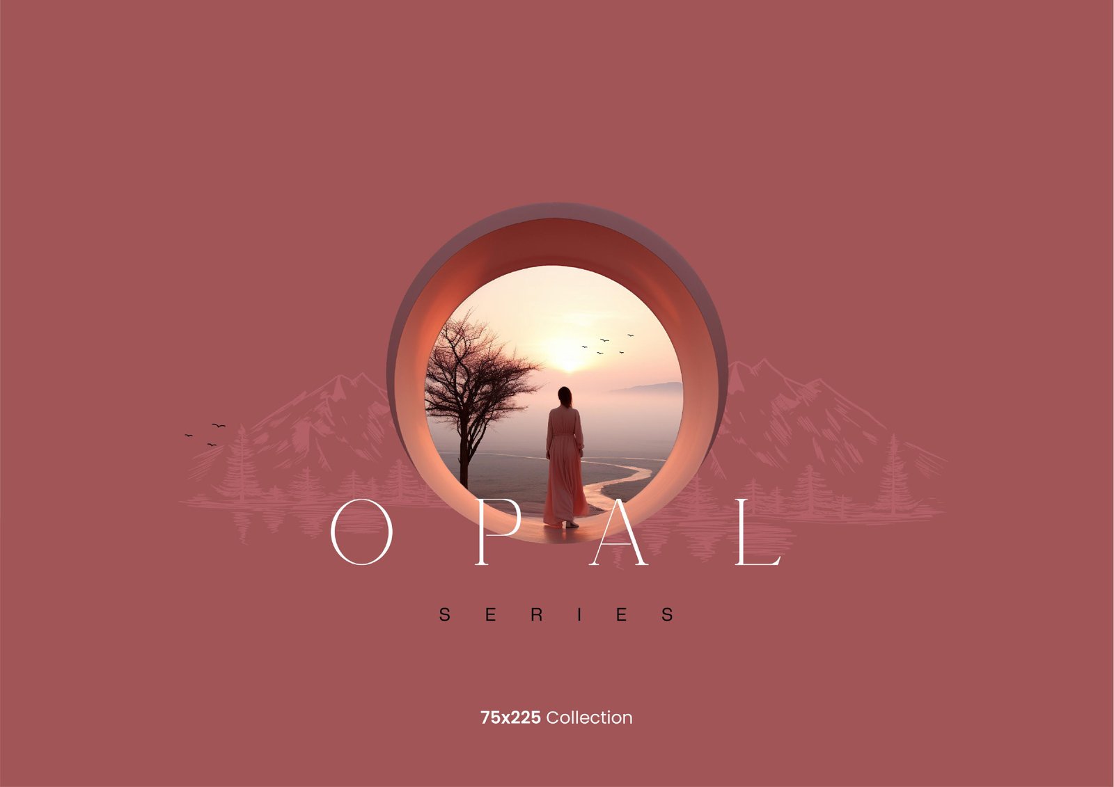 Opal Series